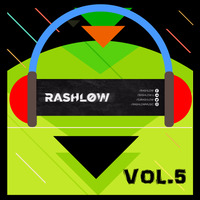 Rashlow Dj Set - Vol. 5 by Rashlow  (Official