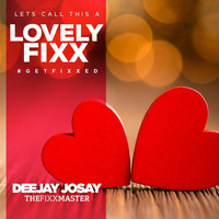 TheFeelGood Lovely Fixx by Deejay Josay [TheFixxMaster]