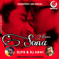 ENNA SONA OK JAANU ( VALENTINE SPECIAL ReMIX )  DJ PR & DJ ABHI by DeejayPR