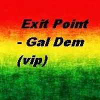 Exit Point - Gal Dem (vip)(FREE 320) by Exit Point