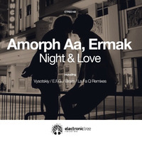 Amorph Aa, Ermak - Night and Love (E.F.G. Remix) by Oleg Szyszkin
