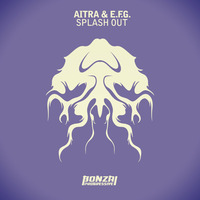 Aitra & E.F.G. - Splash Out (Hey, I was first... Mix) by Oleg Szyszkin