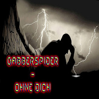 Ohne Dich by Gabberspider
