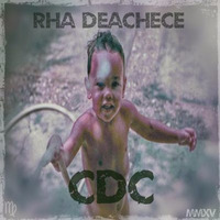 Rha-CDC[MMXV] by ☉ℜhα Ⴟ  Ðeachece ♍