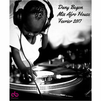 Mix Afro House  2017 by dany begon