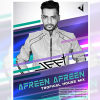 AFREEN AFREEN ( Tropical House Mix ) Dj Jeet by Djeetofficial