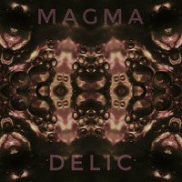 Magmadelic by PAPUPA