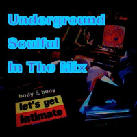 UNDERGROUND SOULFUL #17  DISCO EDIT &amp; NY GARAGE HOUSE ! selected by Urban Grooves by FROM THE ROOTS OF HOUSE MUSIC