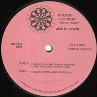 Joe R. Lewis - Love Of My Own (Album Version) BOOTON RECORDS by FROM THE ROOTS OF HOUSE MUSIC