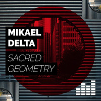 Mikael Delta - Sacred Geometry by Static Music