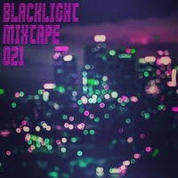 BLACKLIGHT MIXTAPE 021 (02-17-17) by johningles81