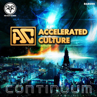 Accelerated Culture - Truth (Continuum) OUT NOW! by Accelerated Culture
