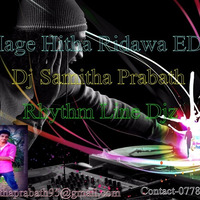 Mage Hitha Ridawa EDM Dj Samitha Prabath by Dj Samitha Prabath