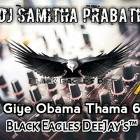 Yanna Giye Obama Thama 6 8 Dj Samitha Prabath by Dj Samitha Prabath
