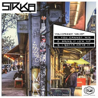 Sikka - You Cannot Win - EP Minimix OUT NOW!!!!! by Sikka