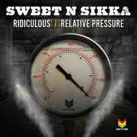 Sweet N Sikka - Relative Pressure - Natty Dub Recordings - OUT NOW! by Sikka