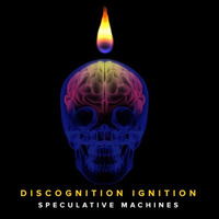 Discognition Ignition by Speculative Machines