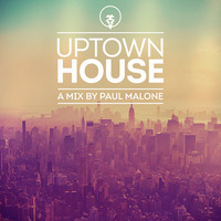 Uptown House by Paul Malone