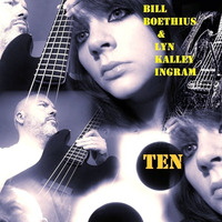 Ten - Bill Boethius with Lyn Kalley Ingram on vocals by Bill Boethius
