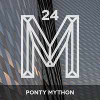 M24: Ponty Mython by Monologues
