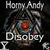 Horny Andy - Disobey [NRG1552]