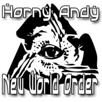 Horny Andy - New World Order ***FREE EP***