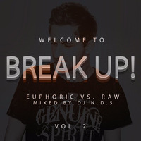 BREAK UP! - Euphoric vs. Raw (November 2016) Vol. 2 by Levoút