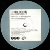 Alex D'elia vs Ebop Allstars - Isn't Life Wonderful (Robbie Fisher Remix) *Work In Progress* by Robbie Fisher
