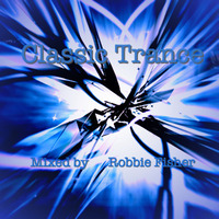 Classic Trance Mix by Robbie Fisher