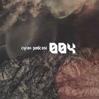Cyrax Podcast #004 by Zero Sector