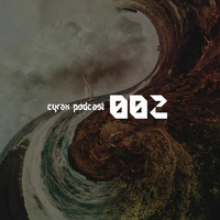 Cyrax Podcast #002 by Zero Sector