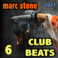 Dj Marc Stone - Club Beats 6 by Dj Marc Stone