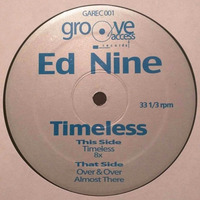 Ed Nine - Timeless - [Groove Access Records] by Ed Nine