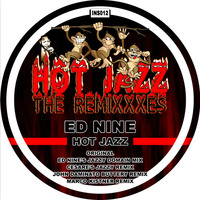 Ed Nine - Hot Jazz (Marco Kistner RMX) - [Itch N Sniff] by Ed Nine