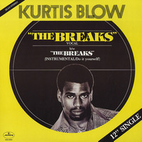 The Breaks (Kauze Kruz Bootleg Remix)- Kurtis Blow (DL) by Kauze Kruz