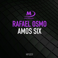 Rafael Osmo - Amos Six (out now) by Rafael Osmo
