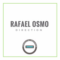 Rafael Osmo - Direction (Available 14.11.2016) by Rafael Osmo