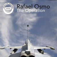 Rafael Osmo - The Operation (Available 4.1.2016) by Rafael Osmo