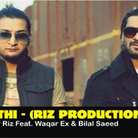 Choothi - (Riz Production Mix) - DJ.Sameer Riz Ft. Bilaal Saeed & Waqar Ex. by DJ Sameer Riz