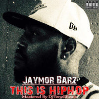 10  Change "THIS IS HIP HOP" Mixtape Mastered by DJTonEeBeats by JaymorBarz