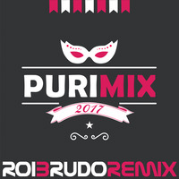 PuriMix 2017 (DJ Roi Brudo) by Roi Brudo