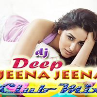dj deep - jeena jeena (club mix) by Djdeep India