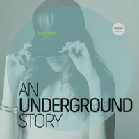 An Underground Story (DRUMBEATMIX REWORK) by SKISHMUSIK