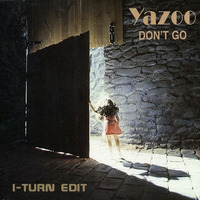 Yazoo - Don't Go (i-turn edit) by Timothy Wildschut