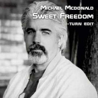 Michael Mcdonald - Sweet Freedom (i-turn edit) by Timothy Wildschut