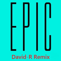 Sandro Silva & Quintino - Epic (David-R Remix) Terminada (: by David-RM
