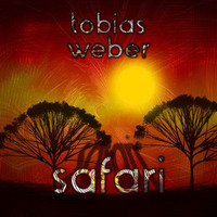 Safari (Original Mix) by Tobias Weber