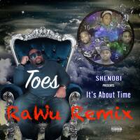Shenobi feat. T Chi - Toes (RaWu Remix) by RaWu