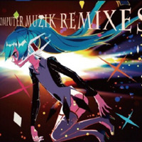ニシジマユーキ(キョトンP) - COMPUTER MUZIK Yasuha. Remix by Yasuha.