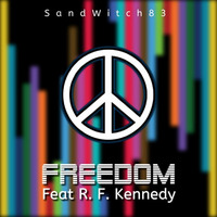 Freedom Feat R. F. Kennedy by SandWitch83